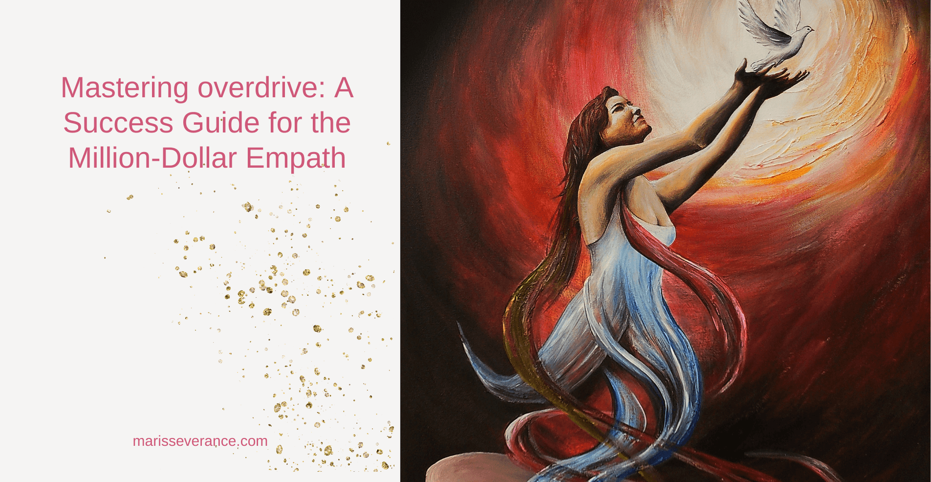Mastering overdrive: A Success Guide for the Million-Dollar Empath